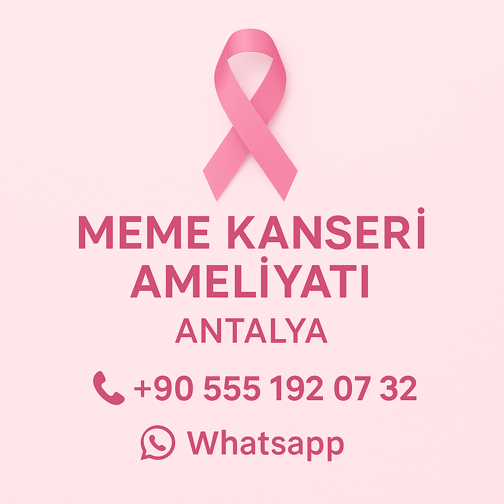 Meme Kanseri Ameliyatı Antalya